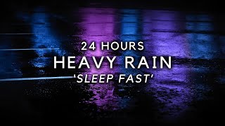 Heavy Rain 24 Hours for FASTEST SLEEP  Relieve Insomnia Tonight amp Sleep Deep [upl. by Eniortna]