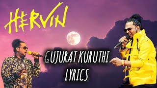 Gujurat Kuruthi  HERVIN  Lyrics [upl. by Eedia]