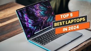 Top 5 Best Laptops In 2024 [upl. by Elagibba]