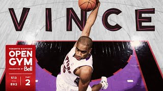 Vince Reliving the Legacy of Raptors Legend Vince Carter I Part 2 [upl. by Appel444]