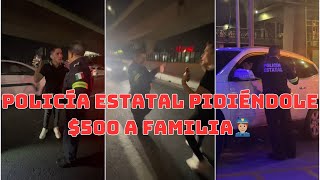 Policía ESTATAL pidiéndole 500 a familia👮🏽 UNA VEZ MÁS AYUDANDO AL CIUDADANO🫡🇲🇽❤️  RuABOGADO [upl. by Lourie868]