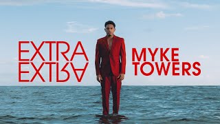 Myke Towers  EXTRA EXTRA Lyric Video [upl. by Giorgio325]