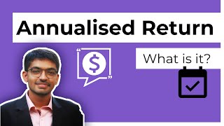 What is Annualized Return  Annualized Return Explained  by Anuj Vohra [upl. by Zalea747]