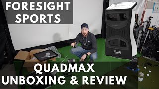 Foresight QuadMax Unboxing  Walk Through  First Impression  Review [upl. by Legnaesoj]