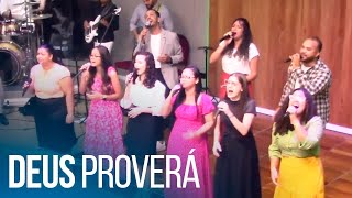 Deus Proverá  Brás Adoração  AD Brás Foz do Iguaçu [upl. by Irim]