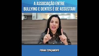 A associação entre bullying e dentes é de assustar [upl. by Naliorf436]