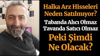 Halka Arz Hisseleri Neden Satılmıyor Ne Yapmamız Gerekiyor Nasıl Satış Yaparız [upl. by Lebasi]