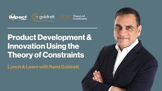 Product Development amp Innovation Using the Theory of Constraints [upl. by Oiretule]