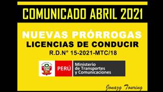 06  VENCIMIENTOS LICENCIAS DE CONDUCIR ABRIL 2021  Prórrogas  Revalidación  MTC Touring Perú [upl. by Erica]