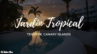 JARDIN TROPICAL EXPERIENCE Tenerife Canary Islands [upl. by Vedi]