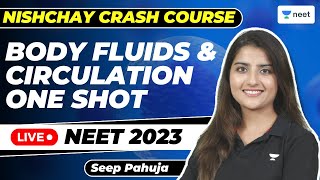 Body Fluids amp Circulation  One Shot  NEET 2023  Seep Pahuja [upl. by Ailecec]