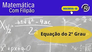 Equação do 2° Grau  Fórmula de Bhaskara [upl. by Hsotnas277]