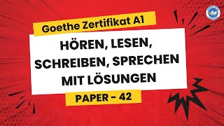 Goethe Zertifikat A1 exam 2024  Paper  42  Hören Lesen Schreiben Sprechen mit lösungen [upl. by Aydni]