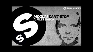 MOGUAI  Cant Stop ft Niles Mason OUT NOW [upl. by Lilli56]