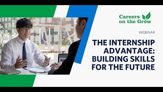 Webinar  The Internship Advantage Building Skills for the Future [upl. by Klinger]