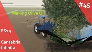 FS19 Cantabria Infinita 45  MAKING OLIVE OIL [upl. by Rachelle47]