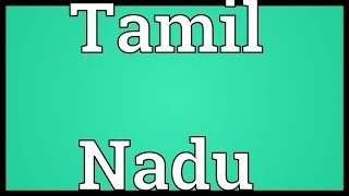 Tamil Nadu Meaning [upl. by Nerdna]