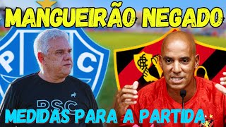 PAYSANDU X SPORT RECIFE ALÉM DAS 4 LINHAS  MANGUEIRÃO NEGADO INGRESSOS E SPORT SE PRONUNCIA E [upl. by Ygiaf]