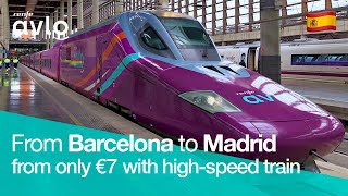 TRAIN TRIP REPORT  Renfe AVLO LOWCOST 🚄  From Barcelona to Madrid 🇪🇸 from JUST €7 [upl. by Harrie]