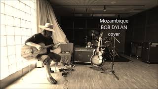 Mozambique  BOB DYLAN cover [upl. by Emmalee]