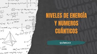 Niveles de Energía y Números Cuánticos Organización de los Electrones en el Átomo [upl. by Ahsrats]