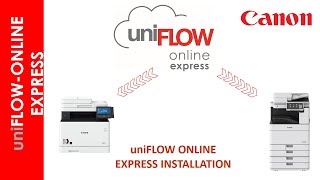 UNIFLOW ONLINE EXPRESS INSTALLATION  PART 1 [upl. by Seyler787]