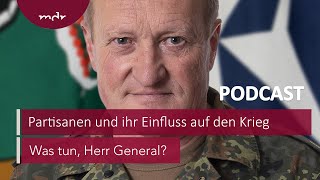 96 Partisanen und ihr Einfluss auf den Krieg  Podcast Was tun Herr General  MDR [upl. by Nirac]