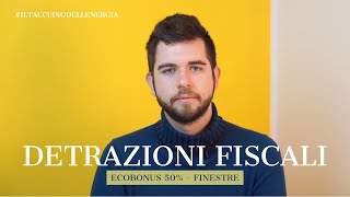 Detrazioni Fiscali Ecobonus 50 Infissi [upl. by Amuh]