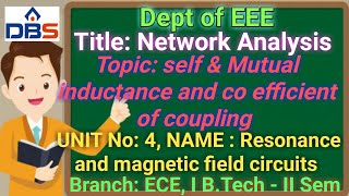 Network Analysis  Resonance and magnetic coupled circuits  self amp Mutual inductance coupling [upl. by Refenej382]