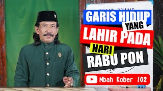 Weton Rabu Pon Perjalanan hidup berdasarkan hari kelahiran  Mbah Kober 102 [upl. by Reeba]