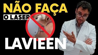 NÃO faça o laser LAVIEEN [upl. by Bert]