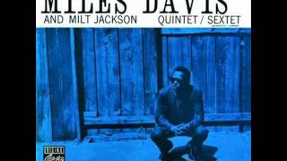 MILES DAVIS amp MILT JACKSON Bitty Ditty Thad Jones [upl. by Resaec]