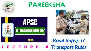 Road Safety amp Traffic Rules  APSC ENFORCEMENT INSPECTOR I Lecture 4 [upl. by Groh373]