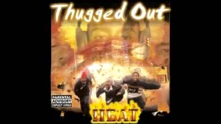 Thugged Out Heat [upl. by Wesley]