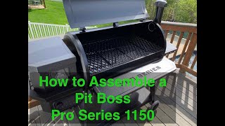 How to Assemble a Pit Boss Pro Series 1150 Pellet Grill [upl. by Noland]