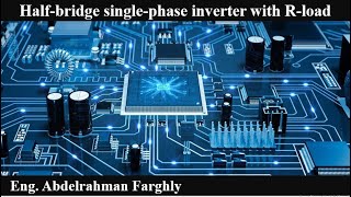 Single phase half bridge inverter with Rload [upl. by Voccola]