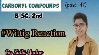 Carbonyl Compoundspart17wittig ReactionOrganic Chemistry Bsc 2nd Aldehydes amp Ketones [upl. by Oreste]