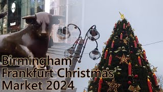 Birmingham Frankfurt Christmas Market 2024 [upl. by Nerej]