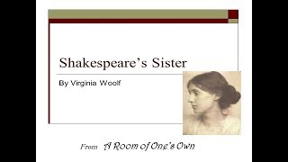 Shakespeares Sister A Room of Ones Own by Virginia Woolf [upl. by Asillim337]