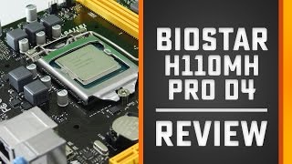 Biostar H110MH PRO D4 Motherboard Review [upl. by Luke]