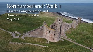 Northumberland Walk1  Craster Longhoughton and Dunstanburgh Castle [upl. by Hamlet]