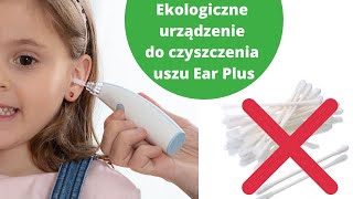 Elektryczne urządzenie do czyszczenia uszu wielokrotnego użytku Ear Plus [upl. by Malchy]