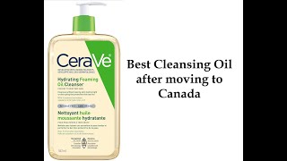 Best Cleansing Oil after moving to Canada [upl. by Itirahc691]