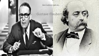 Henri Guillemin  Gustave Flaubert Intégral [upl. by Camel159]