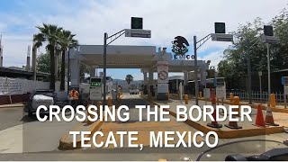 Crossing the border at Tecate [upl. by Nunnery]