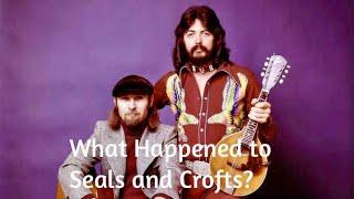 What Happened to Seals and Crofts [upl. by Cestar]