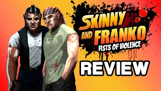 Skinny and Franko  InDepth Review [upl. by Byrd]