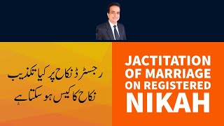 Jactitation of Marriage on Registered Nikah  Iqbal International Law Services® [upl. by Aonehc]