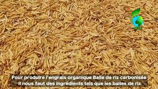 Présentation de lengrais naturel Balle de Riz carbonisée [upl. by Adnek]