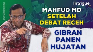 Mahfud MD Mundur Gibran Panen Hujatan Anak Muda Kok Begini  IntrigueRK [upl. by Nnaael527]